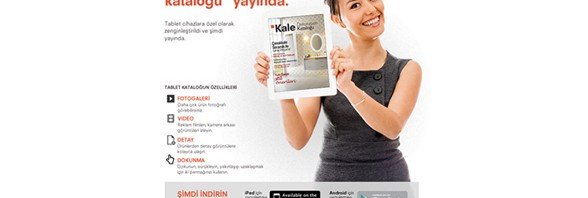 Kale, Web Sitesi ve Mobil Kataloğu ile Hayatı Kolaylaştırıyor