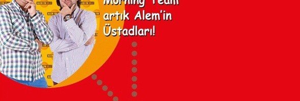 Morning Team Artık Alem’in Üstadları!