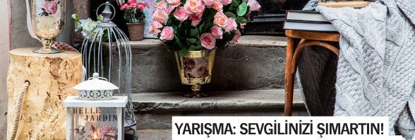 YARIŞMA: SEVGİLİNİZİ ŞIMARTIN